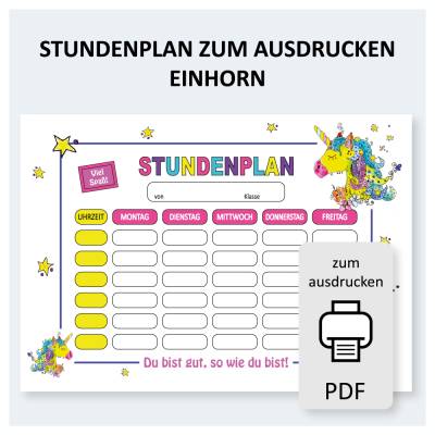Stundenplan zum Ausdrucken – DIN A4 PDF Vorlage mit Affirmation & Einhorn für Grundschule