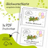 Druckvorlage Geburtstagskarte, herzlichen Glückwunsch, verspätete Geburtstagsgrüße, selber ausdrucken, zum Geburtstag Bild 3