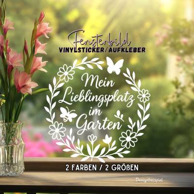 Mein Lieblingsplatz im Garten Aufkleber Fensterbild Sticker für die Gartendeko