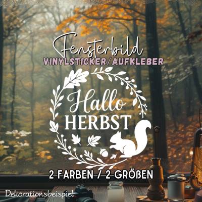Herbstkranz Hallo Herbst Eichhörnchen Sticker saisonaler Aufkleber herbstliches Fensterbild Sticker exklusiv
