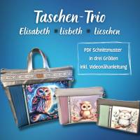 eBook Taschen-Trio Elisabeth, Lisbeth & Lieschen, PDF-Schnittmuster in 3 Größen inkl. Videonähanleitung Bild 1