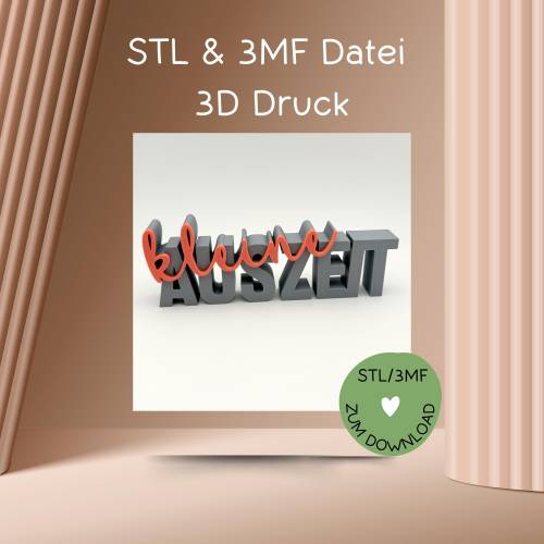 Schriftzug KLEINE AUSZEIT, Digitale Datei, 3D-Druckdatei, STL bzw. 3MF-Format