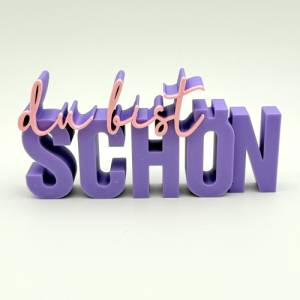 Schriftzug DU BIST SCHÖN, Digitale Datei, 3D-Druckdatei, STL bzw. 3MF-Format Bild 3