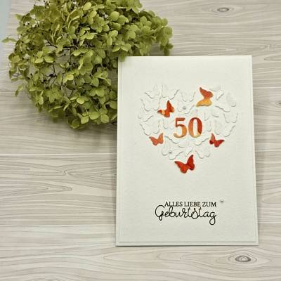 Handgemachte Geburtstagskarte zum 50. Geburtstag mit gestanztem Herz aus Schmetterlingen - personalisierbar
