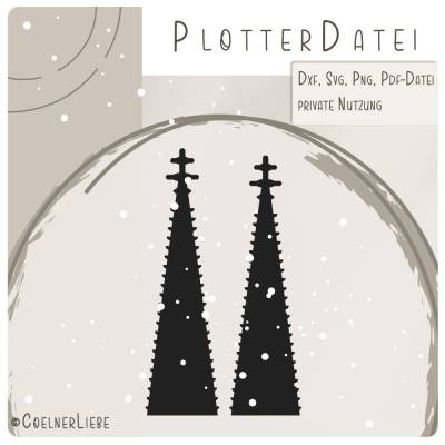 Plotterdatei „Kölner Domspitzen“ - DAS Wahrzeichen der schönsten Stadt der Welt!