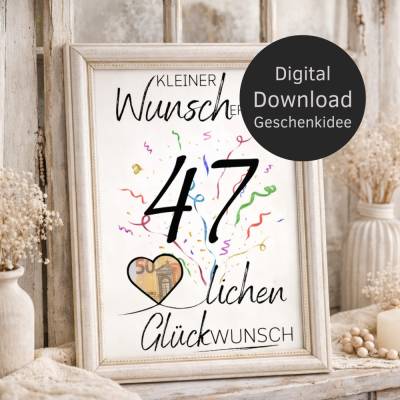 Geldgeschenk 47. Geburtstag | Wunscherfüller Digitaler Download | Geburtstagsgeschenk DIY Last Minute Idee