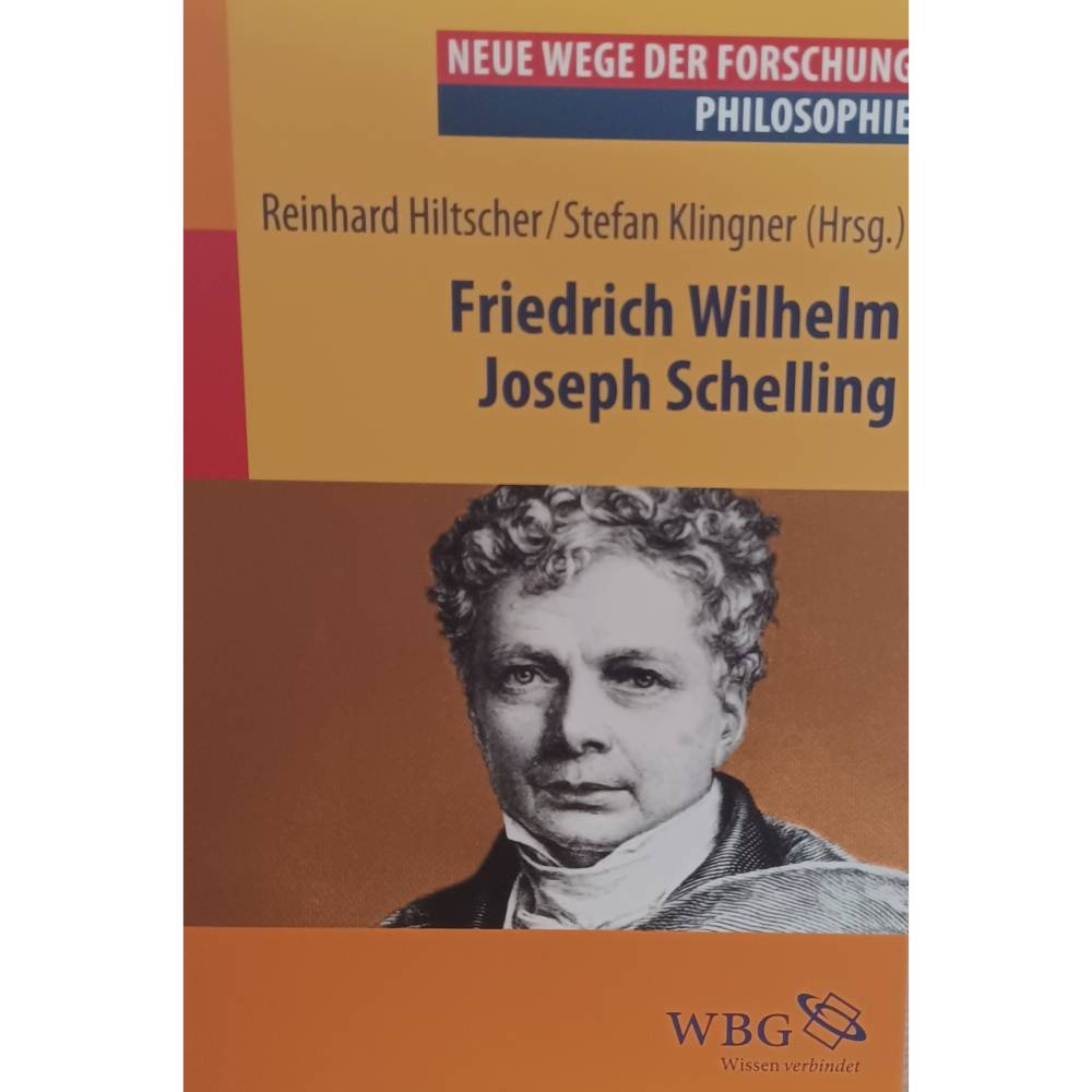 Neue Wege der Forschung - Philosophie- Friedrich Wilhelm-Joseph