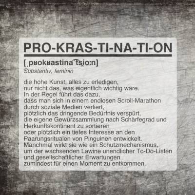 *Prokrastination Definition* Plotterdatei