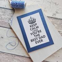 Grußkarte, Glückwunschkarte, Vatertagskarte "Keep Calm" aus der Manufaktur KarLa Bild 1