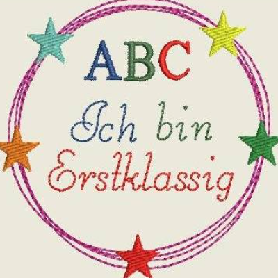 Stickdatei Einschulung / Schule / Schulkind / Ich bin Erstklassig 549 Maschinenstickerei