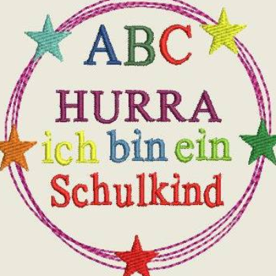 Stickdatei Einschulung / Schule / Hurra ich bin ein Schulkind 549 Maschinenstickerei