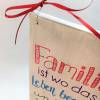 Holzschild, handbemalt, "Familie ist...", bunt, Liebe, Leben, Geschenk zur Hochzeit oder Geburt, Spruchschild, Shabby, buntes Familienleben Bild 2