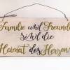 Holzschild Deko Schild mit Spruch "Familie und Freunde sind ..." Vintage handgemacht Türschild Zuhause Dekor Wohndeko Wanddekoration weiß Bild 4