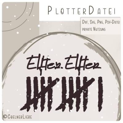 Plotterdatei „Elfter Elfter“ - für echte Karnevalsliebhaber!