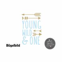 Bügelbild Young Wild and One  oder Wunschzahl zum ersten Geburtstag Bild 1