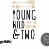 Bügelbild Young Wild and Two  oder Wunschzahl zum zweiten Geburtstag Bild 2