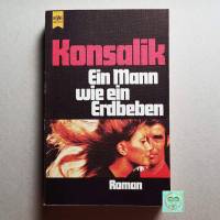 Taschenbuch H.G.Konsalik, Ein Mann wie ein Erdbeben, Roman, Erscheinungsjahr 1972, Gegenwartsliteratur Bild 1