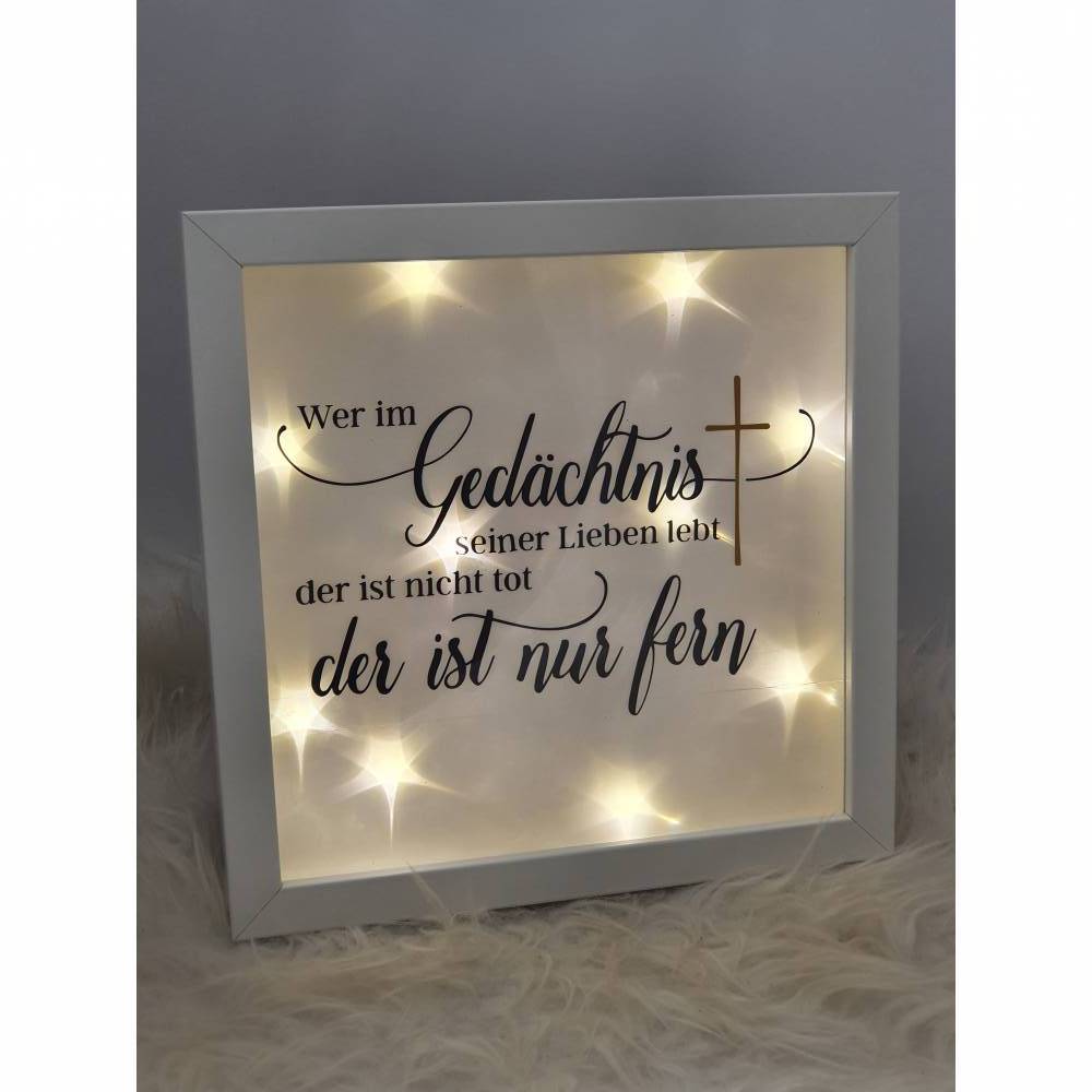 Leuchtrahmen Trauer Wer Im Gedachtnis Seiner
