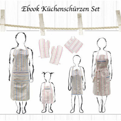 EBook Küchenschürzenset: Schnittmuster & Anleitung für Schürzen, Topflappen & Ofenhandschuh