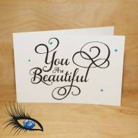 [2019-0188] Klappkarte Motivation "You are beautiful" - handgeschrieben Bild 1