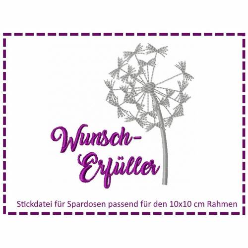 Stickdatei für Spardosen - Wunscherfüller Pusteblume 10x10