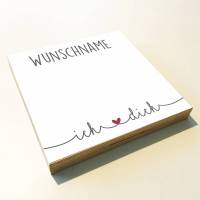 Holzbild "Ich liebe Dich" personalisiert Geschenk Spruch Holzschild, 15x15 cm aufhängen o. hinstellen Geburt Hochzeit Dankeschön Wandbild Bild 1