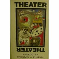 Theater-Anekdoten-Episoden & Kuriosa von Gerda Böttcher, Henschelverlag Kunst und Gesellschaft,   Berlin 1987, 256 Seiten. Bild 1