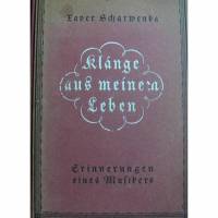 Klänge aus meinen Leben,Erinnerungen eines Musikers,Koehler Verlag Leipzig,1922, 137 Seiten mit etlichen Abbl. Bild 1