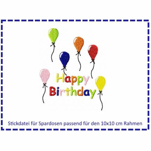 Stickdatei für Spardosen - Happy Birthday & Luftballons 10x10