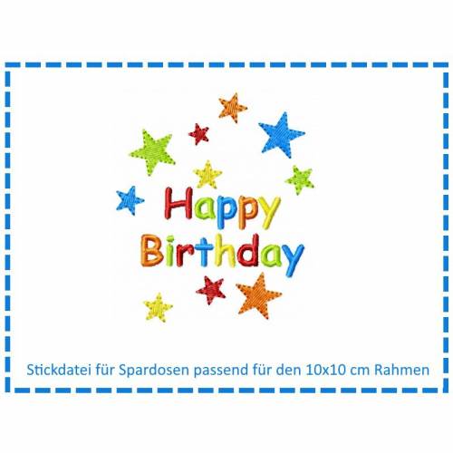 Stickdatei für Spardosen - Happy Birthday & Sterne 10x10
