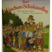Der Häschen-Schulausflug, ein lustiges Kinderbuch, Alfred Hahns Verlag, mit Versen von Albert Sixtus und Bildern von Richard Heinrich. Bild 1