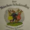 Der Häschen-Schulausflug, ein lustiges Kinderbuch, Alfred Hahns Verlag, mit Versen von Albert Sixtus und Bildern von Richard Heinrich. Bild 3