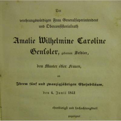 Frauenwürde,eine kleine,aber herzliche Jubiläumsausgabe in drei Predigten von Dr. Ernst Schwämlein,40 Seiten vom 4.Juli 1841 und dazu noch einen Brief von 1858 und die erste Seite beschrieben vom Pfarrer Frau Schumann.