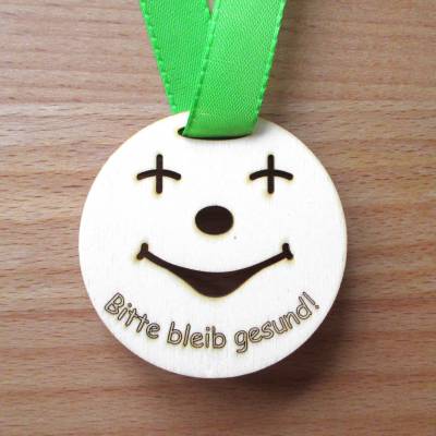 Glücksbringer aus Holz "Bitte bleib gesund!" / Medaillon / Mutmacher