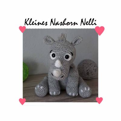 Amigurumi Häkelanleitung Kleines Nashorn Nelli