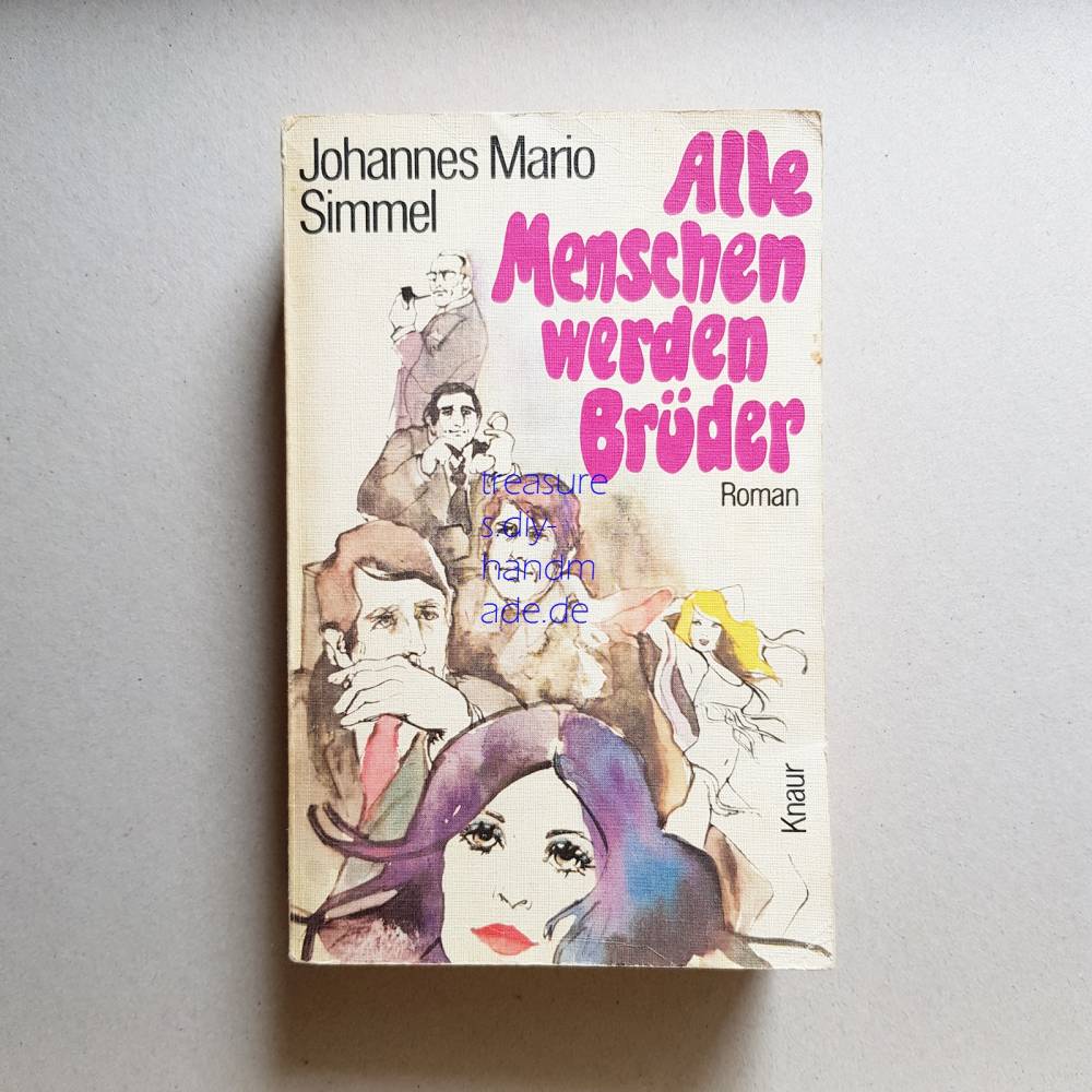 Taschenbuch, Roman, Alle Menschen werden Brüder, Johannes Mario Simmel, 1974 Bild 1
