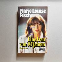 Taschenbuch, Roman, Marie Louise Fischer, Eine Frau von 30 Jahren, 1989 Bild 1
