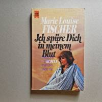 Taschenbuch, Roman, Marie Louise Fischer, Ich spüre dich in meinem Blut, 1979 Bild 1