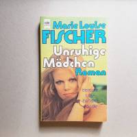 Taschenbuch, Roman, Marie Louise Fischer, unruhige Mädchen, 1978 Bild 1