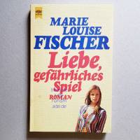 Taschenbuch, Roman, Marie Louise Fischer, Liebe, gefährliches Spiel, 1979 Bild 1