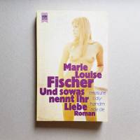 Taschenbuch, Roman, Marie Louise Fischer, Und sowas nennt ihr Liebe, 1978 Bild 1