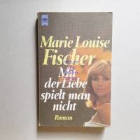 Taschenbuch, Roman, Marie Louise Fischer, mit der Liebe spielt man nicht, 1978 Bild 1