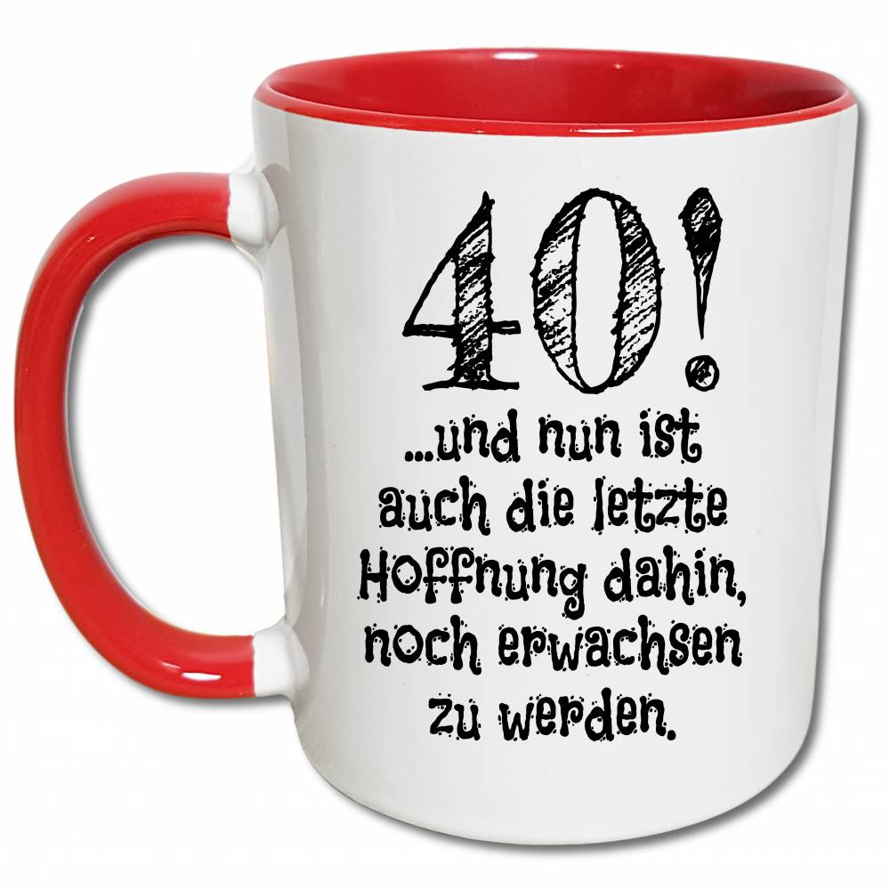 Kaffeetasse mit Spruch Endlich 40 Happy Birthday Geburtstag Geschenk Keramik 