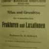 Bd. VIII Atlas und Grundriss der traumatischen Fakturen und Luxationen von H.Helferich. 9.Auflage, 1914, Bild 2
