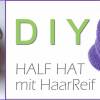 DIY HäkelAnleitung / Half Hat (halber Hut) mit integriertem HaarReif / Schritt_für_Schritt Anleitung/ Schwierigkeitsgrad einfach - mittel Bild 6