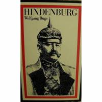 Hindenburg-Wolfgang Ruge, Porträt eines Militaristen, 488 Seiten mit 39 Abbl. Bild 1