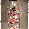 Flasche mit Korken - beleuchtet - Aufschrift "Leaves are falling, autumn is calling! verziert mit Blättern - inkl. Beleuchtung! Bild 5