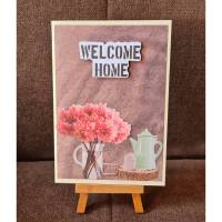 Gratulationskarte " Welcome Home " Blumenstrauß , Teekanne , Teebeutel Bild 1