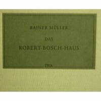 Das Robert-Bosch-Haus-Rainer Müller-DVA,1988, 95 Seiten mit vielen Fotos und Zeichnungen. Bild 1