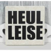 Fliese Deko Dekofliese Bild 'HEUL LEISE' Vintage Look 10x10cm Büro Schreibtisch Statement Spruch Bild 1